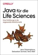 Computational Life Sciences mit Java di Jens Dörpinghaus, Sebastian Schaaf, Vera Weil edito da Dpunkt.Verlag GmbH