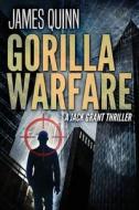 Gorilla Warfare di James Quinn edito da Next Chapter