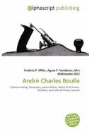 Andre Charles Boulle edito da Alphascript Publishing