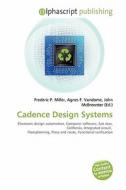 Cadence Design Systems edito da Alphascript Publishing