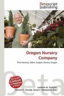 Oregon Nursery Company edito da Betascript Publishing