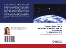 Teoreticheskij i metodicheskij aspekty izucheniya tolerantnosti di Alina Kristya edito da LAP Lambert Academic Publishing