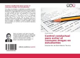 Control conductual para evitar el consumo drogas en estudiantes di Ezequiel Medellin edito da EAE