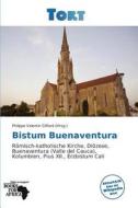 Bistum Buenaventura edito da Betascript Publishing