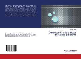 Convection in fluid flows and allied problems di Binyam Teferi edito da LAP Lambert Academic Publishing