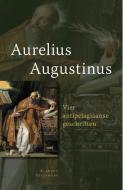 Augustinus, Aurelius:Vier anti-pelagiaanse gesc di Aurelius Augustinus