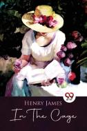 In The Cage di Henry James edito da DOUBLE 9 BOOKSLLP