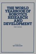 The World Yearbook of Robotics Research and Development edito da Springer Netherlands