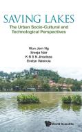 Saving Lakes di Wun Jern Ng, Sreeja Nair, K B S N Jinadasa edito da WSPC