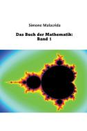 Das Buch der Mathematik di Simone Malacrida edito da Simone Malacrida