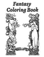Fantasy Coloring Book di Publishing Gold Abla Arts Publishing edito da Independently Published