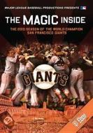 The Magic Inside: 2010 San Francisco Giants edito da Lions Gate Home Entertainment