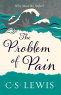 The Problem of Pain di C. S. Lewis edito da HarperCollins Publishers