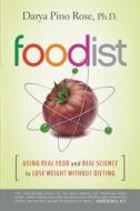 Foodist di Darya Pino Rose edito da HarperCollins Publishers Inc