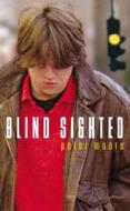 Blind Sighted di Peter Moore edito da Speak