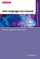 How Languages are Learned di Patsy M. Lightbown, Nina Spada edito da Oxford University ELT