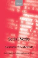 Serial Verbs di Alexandra Y. Aikhenvald edito da OUP Oxford