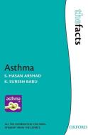 Asthma di S. Hasan Arshad, K. Suresh Babu edito da Oxford University Press