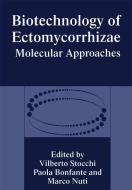 Biotechnology of Ectomycorrhizae di Vilberto Stocchi, Vilberto Ed. Stocchi, Paola Bonfante edito da SPRINGER NATURE