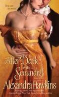 After Dark Wa Scoundrel di ALEXANDRA HAWKINS edito da Overseas Editions New