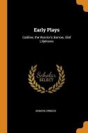 Early Plays di Anders Orbeck edito da Franklin Classics Trade Press