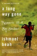 A Long Way Gone di Ishmael Beah edito da Macmillan USA