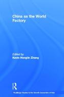 China as a World Factory edito da ROUTLEDGE