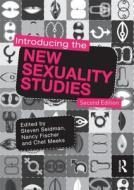 Introducing the New Sexuality Studies edito da ROUTLEDGE