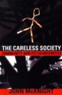 The Careless Society di John McKnight edito da The Perseus Books Group