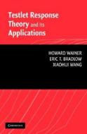 Testlet Response Theory and Its Applications di Howard Wainer edito da Cambridge University Press