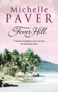 Fever Hill di Michelle Paver edito da Transworld Publishers Ltd