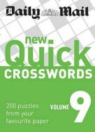 The Daily Mail: New Quick Crosswords 9 edito da Octopus Publishing Group