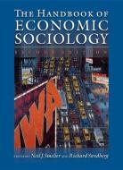 The Handbook of Economic Sociology - Second Edition di Neil J. Smelser edito da Princeton University Press