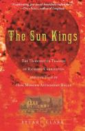 The Sun Kings di S. Clark edito da Princeton University Press