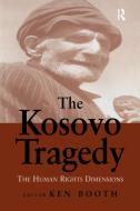 The Kosovo Tragedy edito da Taylor & Francis Ltd