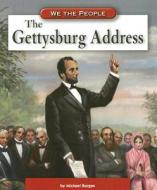 The Gettysburg Address di Michael Burgan edito da Compass Point Books