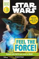 DK Readers L3: Star Wars: Feel the Force! di Benjamin Harper edito da DK PUB