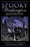 Spooky Washington di Hoffman edito da Globe Pequot Press