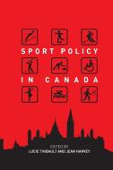 Sport Policy in Canada edito da University of Ottawa Press