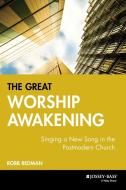 Great Worship Awakening di Redman edito da John Wiley & Sons