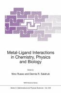 Metal-Ligand Interactions in Chemistry, Physics and Biology edito da Springer Netherlands