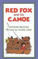 Red Fox and His Canoe di Nathaniel Benchley edito da PERFECTION LEARNING CORP