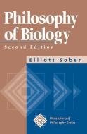 Philosophy Of Biology di Elliott Sober edito da Routledge