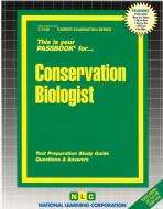 Conservation Biologist di Jack Rudman edito da National Learning Corp