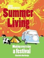 Summer Living di The Big Chill edito da Guardian Books