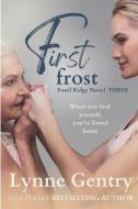 First Frost di Lynne Gentry edito da LIGHTNING SOURCE INC