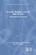Security, Religion, And The Rule Of Law edito da Taylor & Francis Ltd