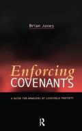 Enforcing Covenants di Brian Jones edito da Taylor & Francis Ltd