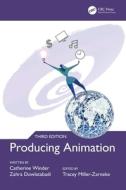 Producing Animation 3e di Catherine Winder, Zahra Dowlatabadi, Tracey Miller-Zarneke edito da Taylor & Francis Ltd