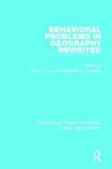 Behavioral Problems In Geography Revisited edito da Taylor & Francis Ltd
